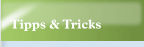 Tipps & Tricks